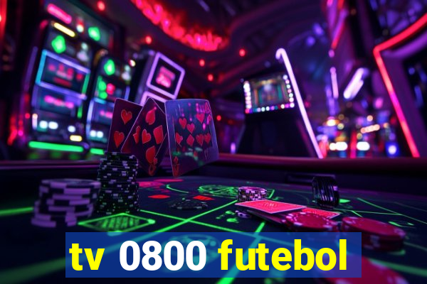 tv 0800 futebol